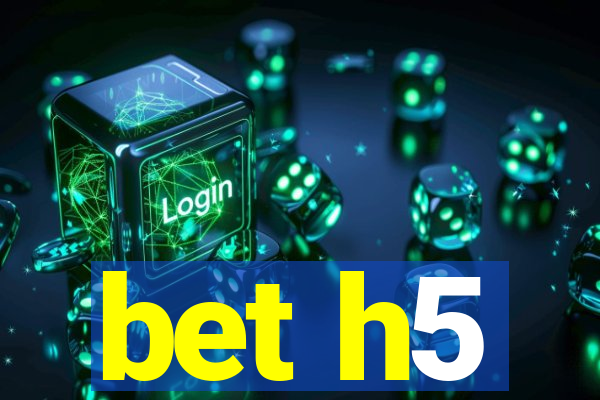 bet h5